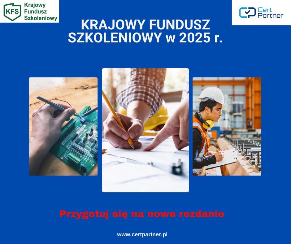 Aktualności z Krajowego Funduszu Szkoleniowego na 2025 rok